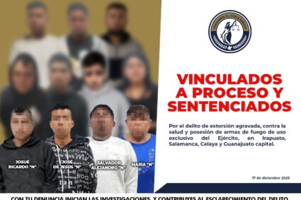 FGEG DESARTICULA RED DE EXTORSIONADORES QUE OPERABAN EN IRAPUATO, SALAMANCA, CELAYA Y GUANAJUATO CAPITAL